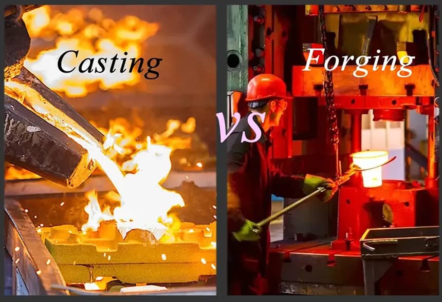 Side-by-side comparison of metal casting and forging processes, highlighting differences in method, strength, and applications.